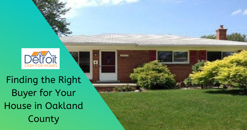 we buy houses in Oakland County