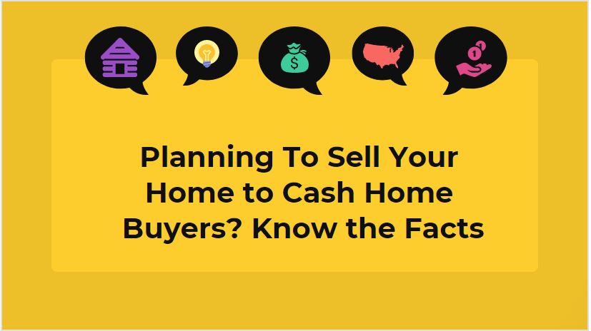 Sell Your Home to Cash Home Buyers