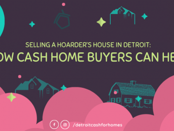 Selling a Hoarder’s House in Detroit: How Cash Home Buyers Can Help