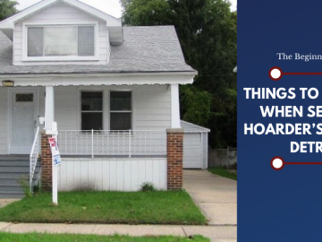 Things to Consider When Selling a Hoarder’s House in Detroit