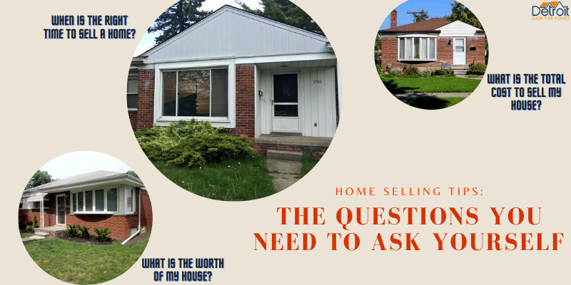 Home Selling Tips: The Questions You Need To Ask Yourself