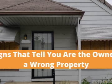 3 Signs That Tell You Are the Owner of a Wrong Property