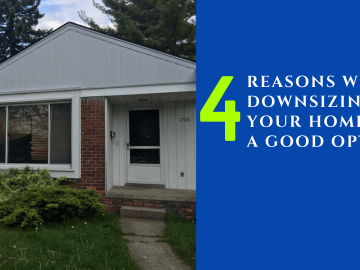 4 Reasons Why Downsizing Your Home Is a Good Option