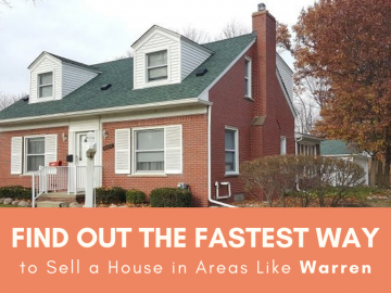 Find out the Fastest Way to Sell a House in Areas Like Warren