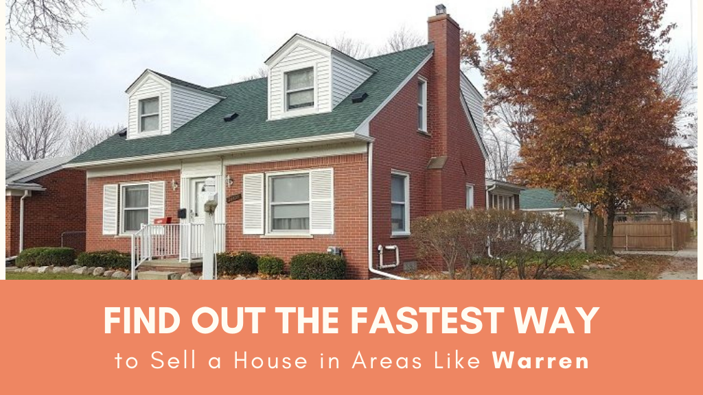 Find out the Fastest Way to Sell a House in Areas Like Warren