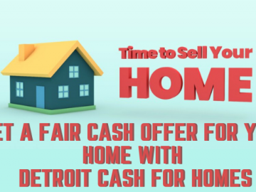 Get a Fair Cash Offer for Your Home with Detroit Cash For Homes