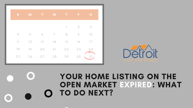 Your Home Listing on the Open Market Expired: What to Do Next?