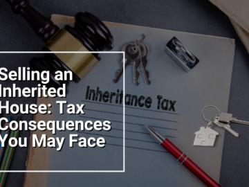 Selling an Inherited House: Tax Consequences You May Face