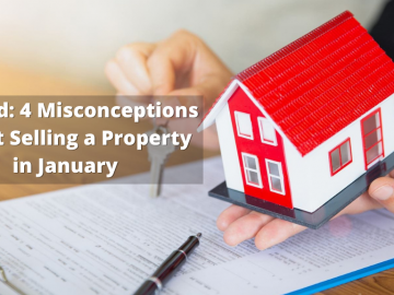 Busted 4 Misconceptions about Selling a Property in January