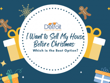 I Want to Sell My House Before Christmas: Which is the Best Option?