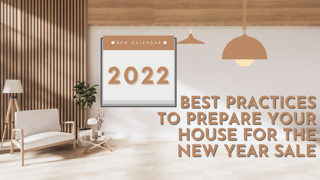 Best Practices to Prepare Your House for the New Year Sale