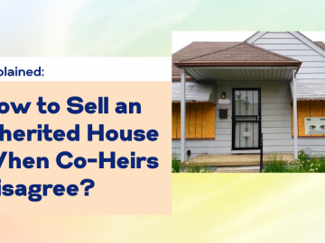 How to Sell an Inherited House When Co-Heirs Disagree