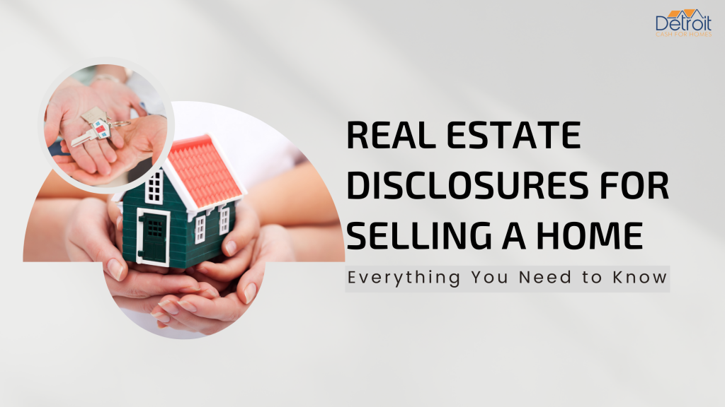 Real Estate Disclosures for Selling a Home