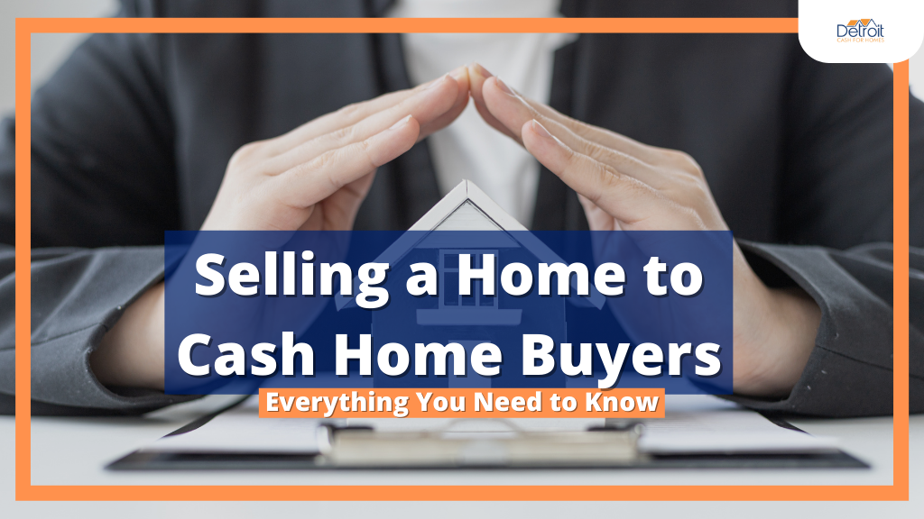 Selling a Home to Cash Home Buyers