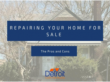 Repairing Your Home for Sale - The Pros and Cons