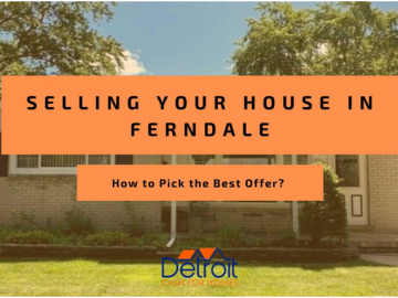 Selling Your House in Ferndale - How to Pick the Best Offer