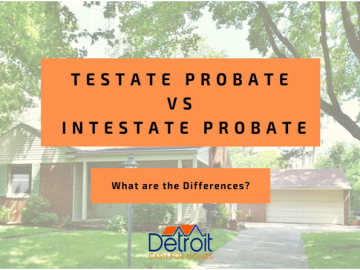 Testate Vs Intestate Probate - How Do These Affect Your Home Sale