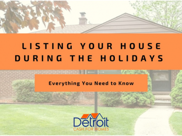 Planning to List Your House During the Holidays - Everything You Need to Know